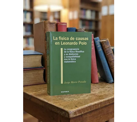 LA FISICA DE CAUSAS EN LEONARDO POLO