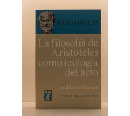 Filosofia de Aristoteles como Teologia del Acto