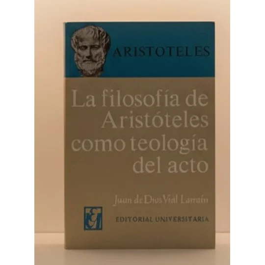 Filosofia de Aristoteles como Teologia del Acto