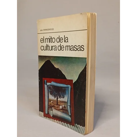 El Mito de la Cultura de las Masas