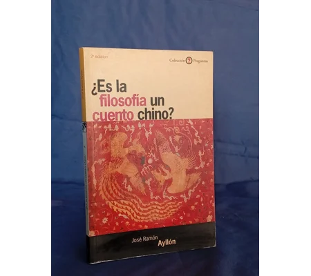 Es la Filosofía un cuento Chino?