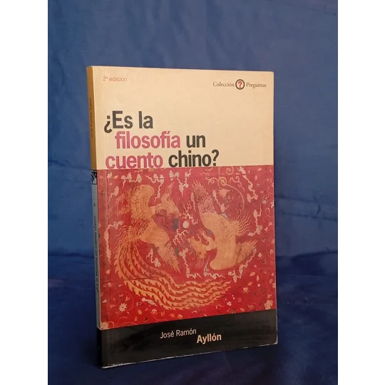 Es la Filosofía un cuento Chino?