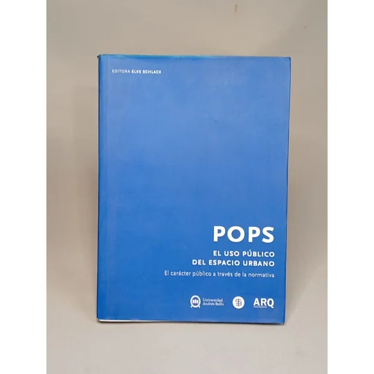 POPS El uso publico del espacio Urbano