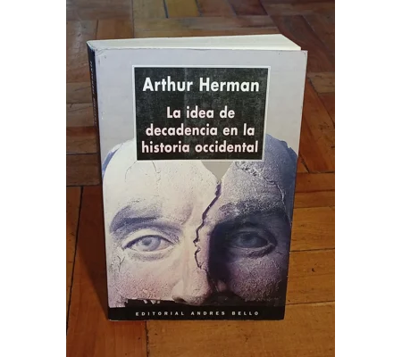 La idea de decadencia en la historia Occidental