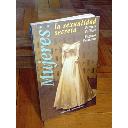 Mujeres : La Sexualidad Secreta