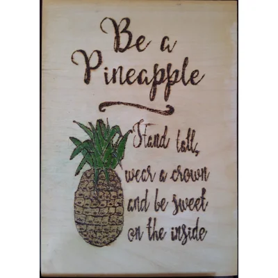 be a pineapple