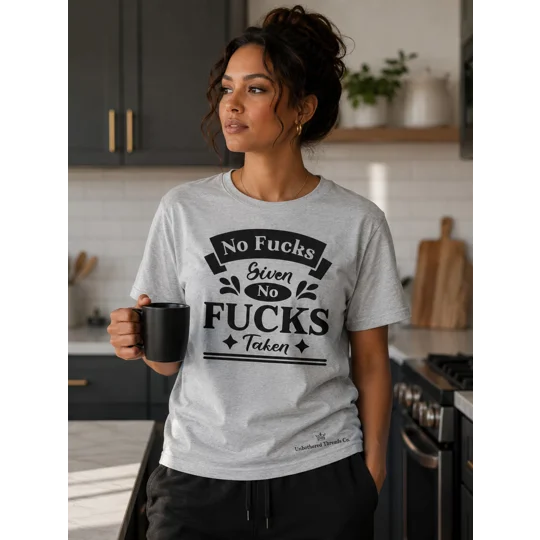 No Fucks Given No Fucks Taken
