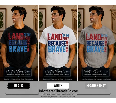 LAND OF THE FREE BECAUSE OF THE BRAVE STATEMENT TEE