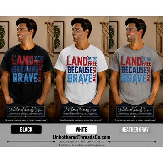 LAND OF THE FREE BECAUSE OF THE BRAVE STATEMENT TEE