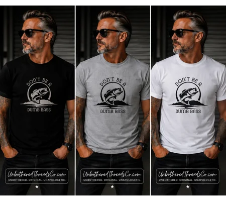Don't Be a Dumb Bass Fishing Tee