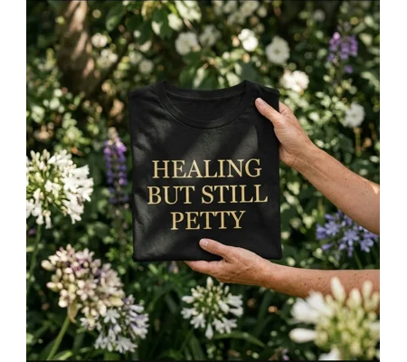 HEALING BUT STILL PETTY