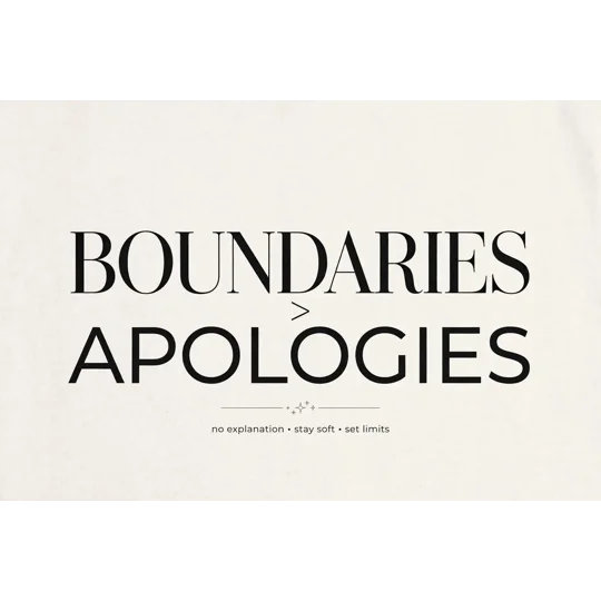Boundaries vs Apologies