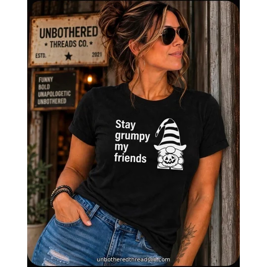 Grumpy 50 Memes Halloween Tee – Stay Grumpy, My Friends