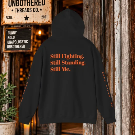 Still Fighting Still Standing Still Me Orange Ribbon Hoodie