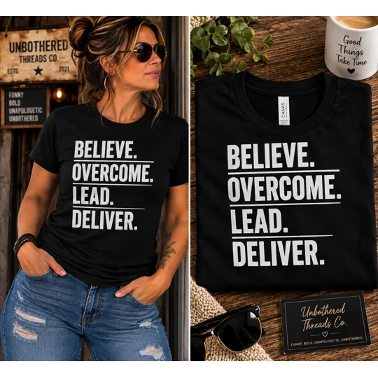 BELIEVE OVERCOME LEAD DELIVER