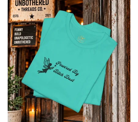 "Powered By Bitch Dust" T-Shirt — Feminine Witchy Fairy Graphic Tee