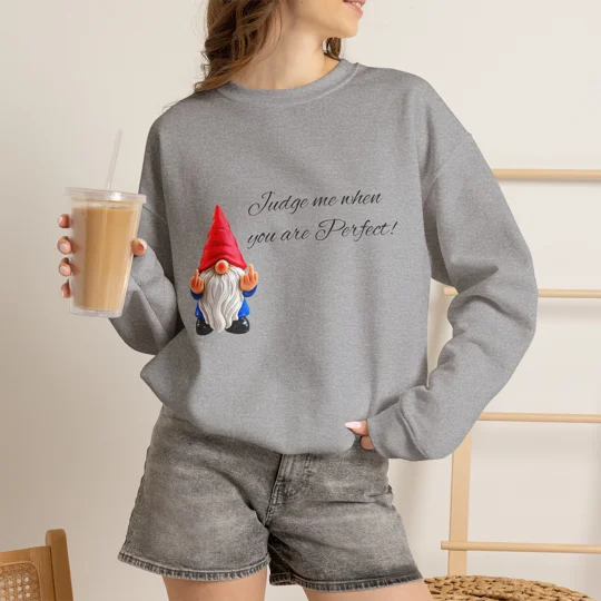 Gnome Cozy Crewneck Sweatshirt — Judge Me When You Are Perfect