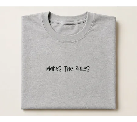 Makes The Rules Tee