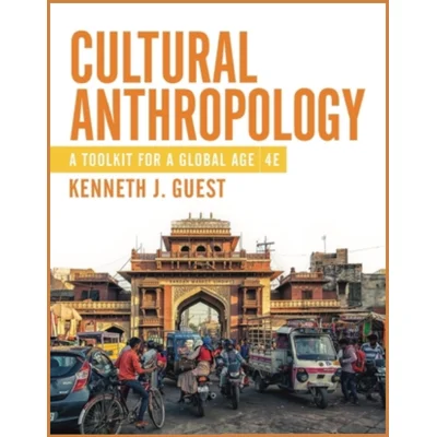 Cultural Anthropology, Kenneth J. Guest, ISBN 9781324040491