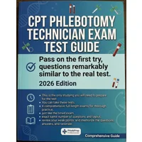 Phlebotomy CPT Exam Test Prep Guide