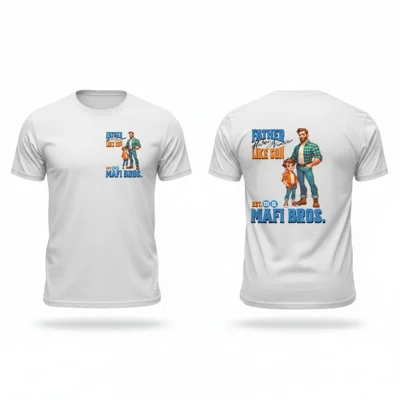 MAFI BROS. Father Like Son Designs Tshirts