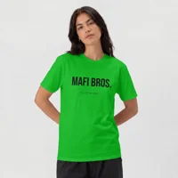 MAFI BROS. CLOTHING Tshirts
