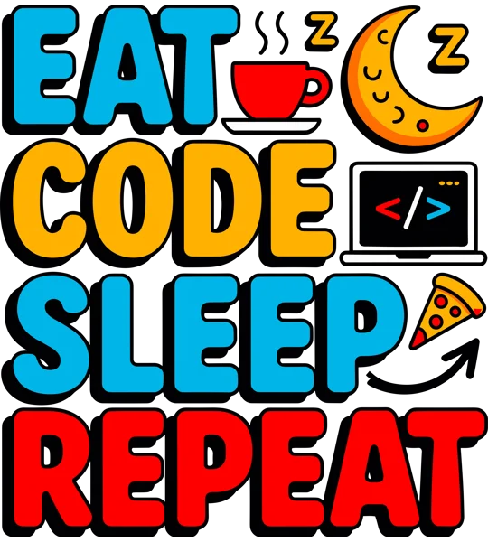 Eat Sleep Code Repeat