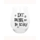 Eat, Drink & Be Scary Stemless Glass