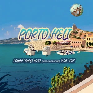 Porto Heli (Power Couple #242 x Oh-Asis)