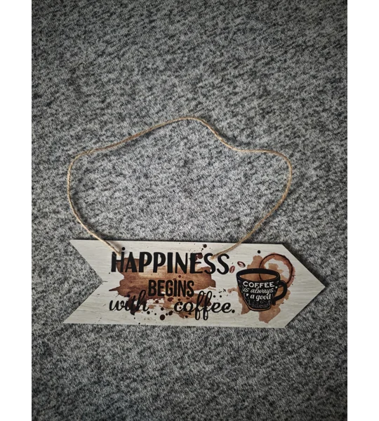 Happiness Begins With Coffee Wall Hangings