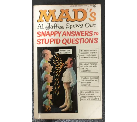 Al Jafee Spews Out Snappy Answers To Stupid Questions