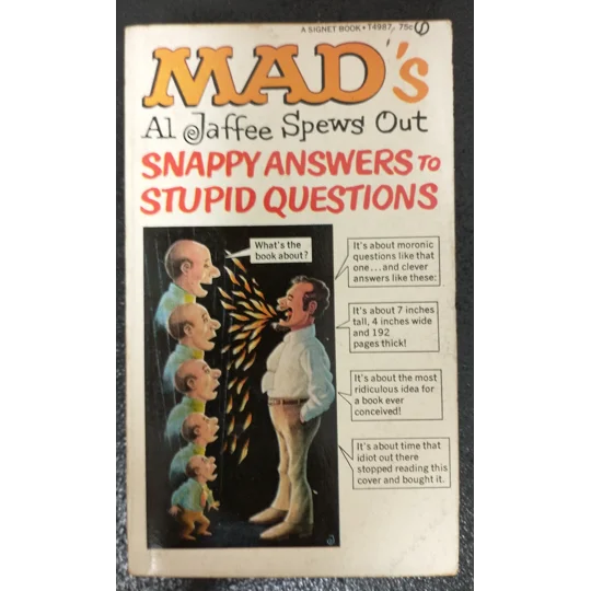 Al Jafee Spews Out Snappy Answers To Stupid Questions