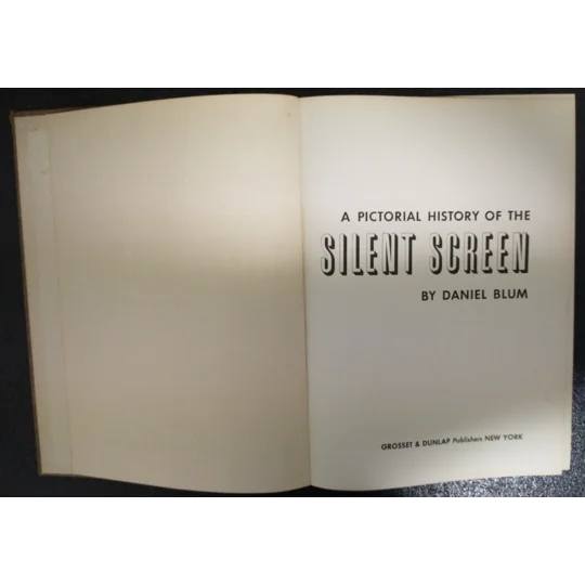 A Pictorial History Of The Silent Screen