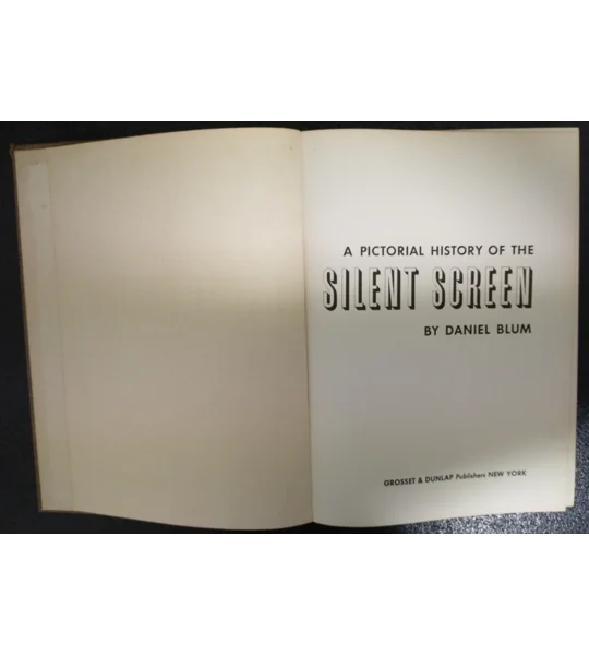 A pictorial history of the silent screen