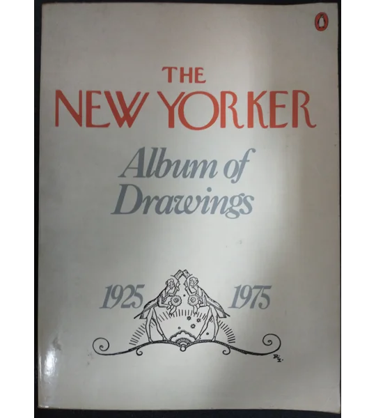 The New Yorker album of Drawings