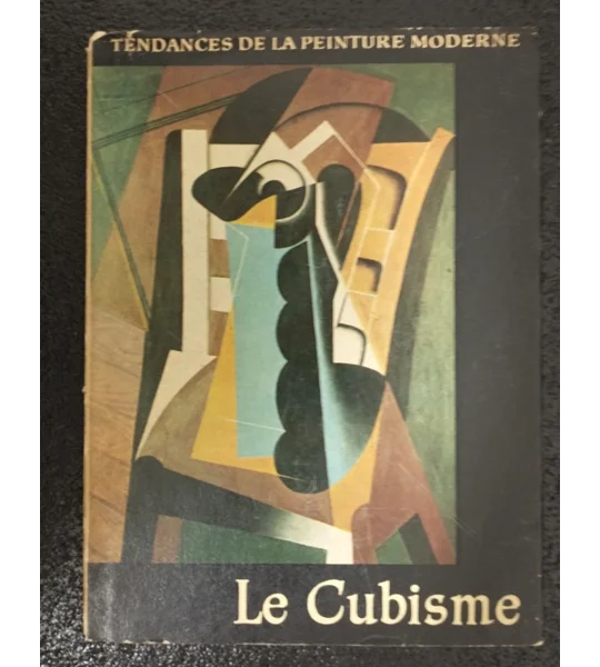 Tendances de la peinture moderne Le Cubisme