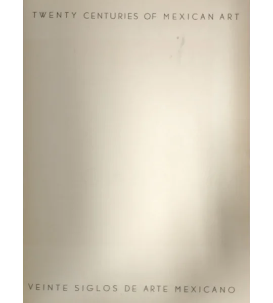 Veinte siglos de arte Mexicano