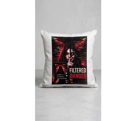 Custom filtered danger pillow