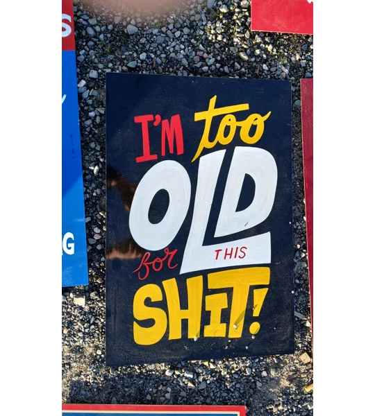 I'm to old for this