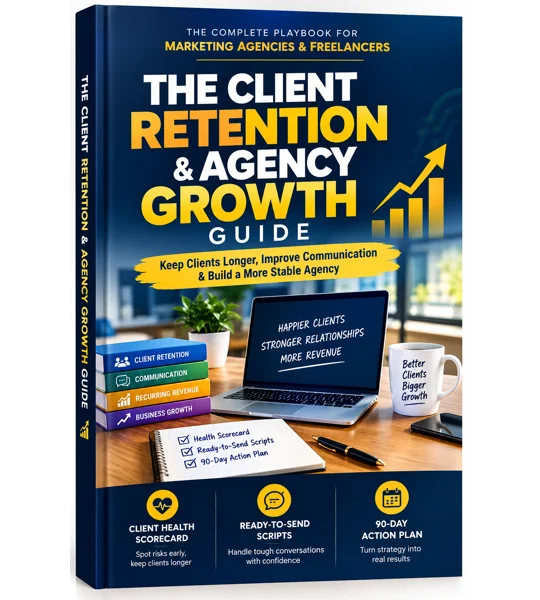 The Client Retention & Agency Growth Guide