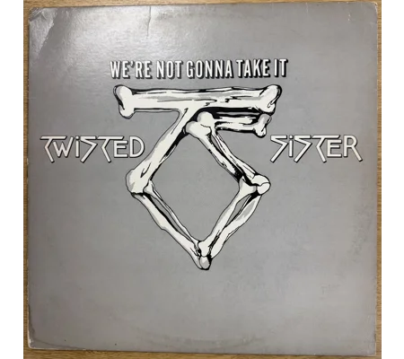 Twisted Sister – We're Not Gonna Take It (1984) | 12" Single