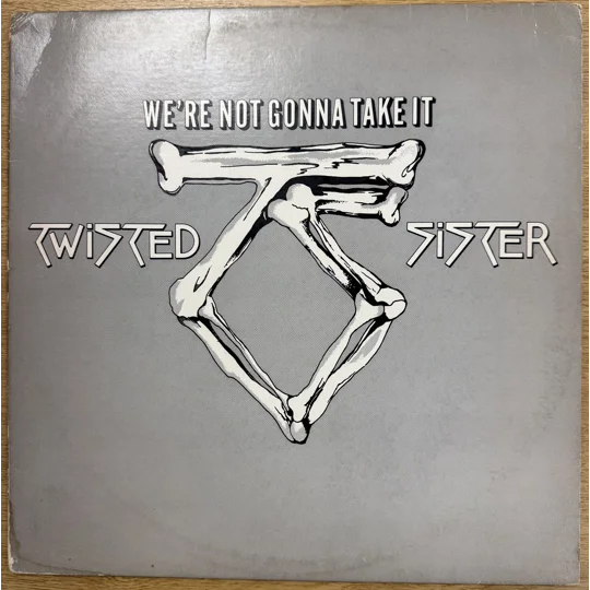 Twisted Sister – We're Not Gonna Take It (1984) | 12" Single