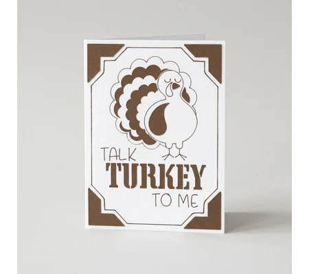 Talk Turkey to Me" Thanksgiving Card