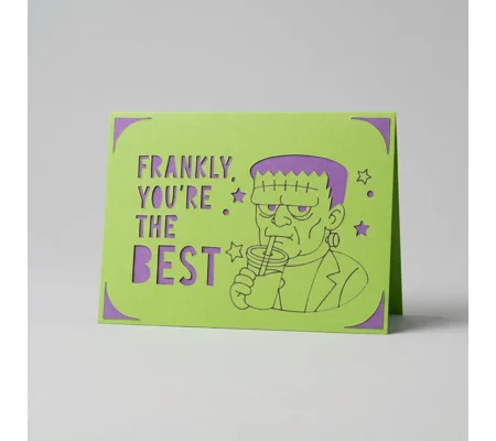 Frankenstein "Frankly, You're the Best" Card