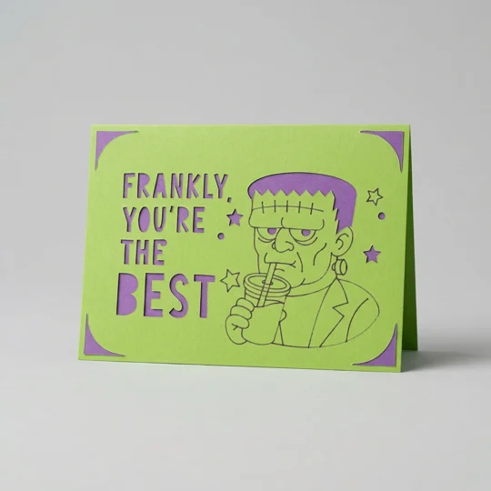 Frankenstein "Frankly, You're the Best" Card