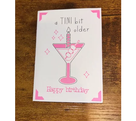"A Tini Bit Older" Martini Birthday Card