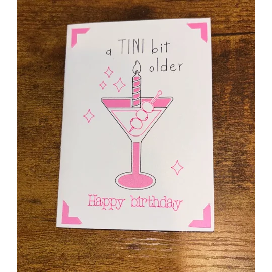 "A Tini Bit Older" Martini Birthday Card