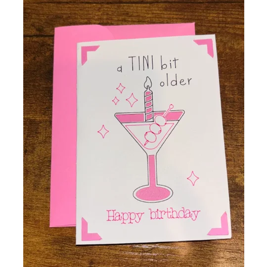 "A Tini Bit Older" Martini Birthday Card