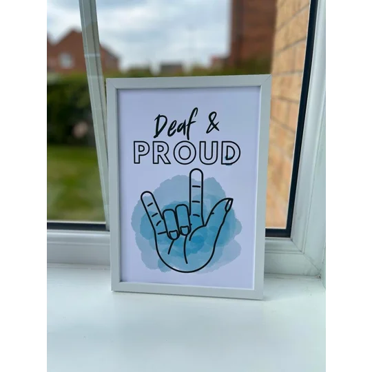 Deaf & Proud Wall Art Print: Inclusive Awareness Decor