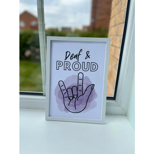 Deaf & Proud Wall Art Print: Inclusive Awareness Decor